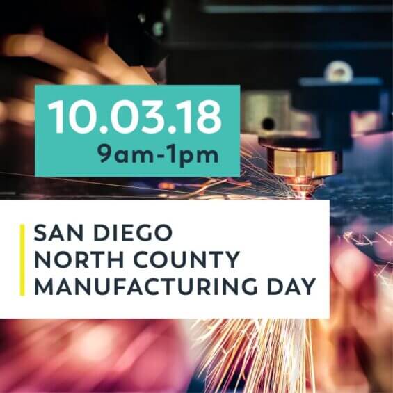 Calling All Manufacturers! Show Your Stuff at San Diego North County Manufacturing Day